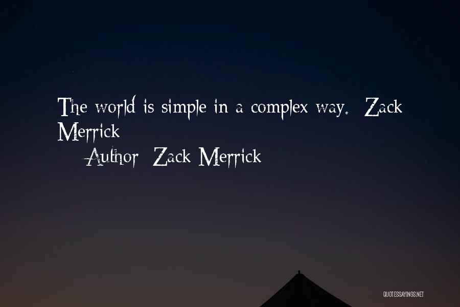 Zack Merrick Quotes 564755