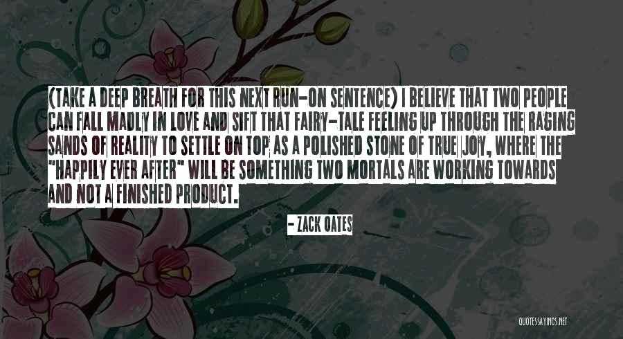 Zack Oates Quotes 485501 Zack Oates Quotes 485501