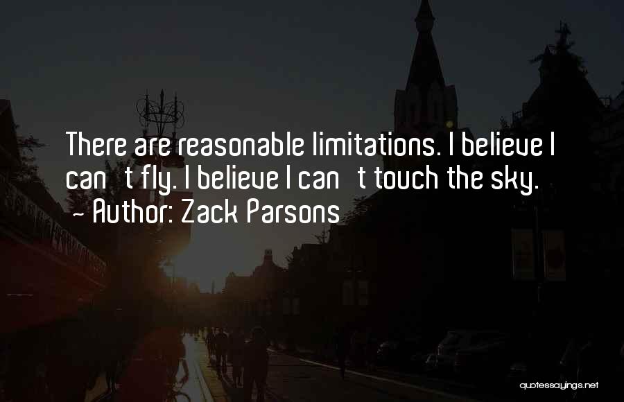 Zack Parsons Quotes 1577936