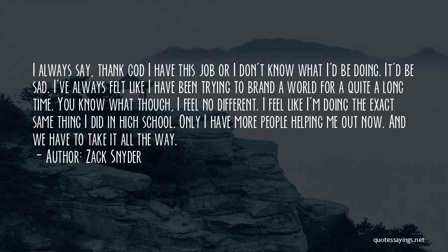 Zack Snyder Quotes 490105