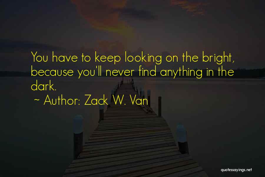 Zack W. Van Quotes 1525535