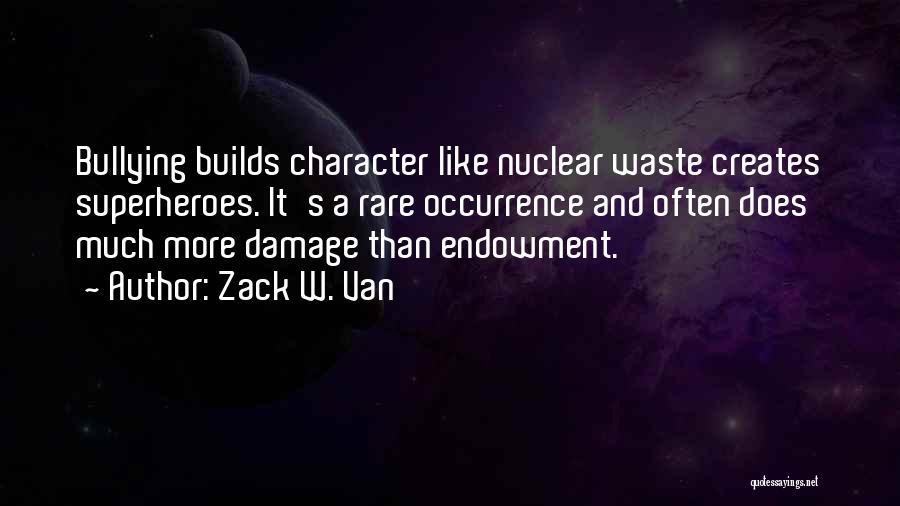 Zack W. Van Quotes 1880380