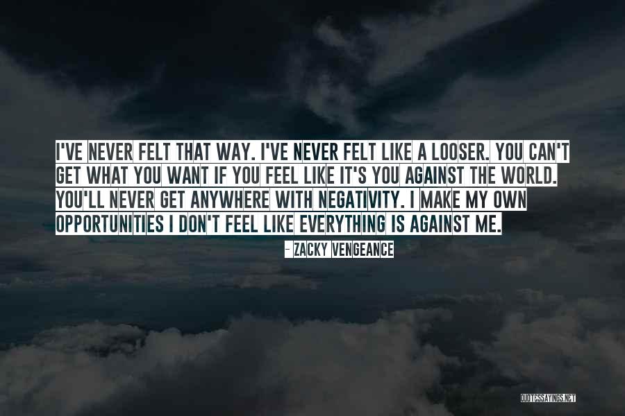 Zacky V Quotes By Zacky Vengeance