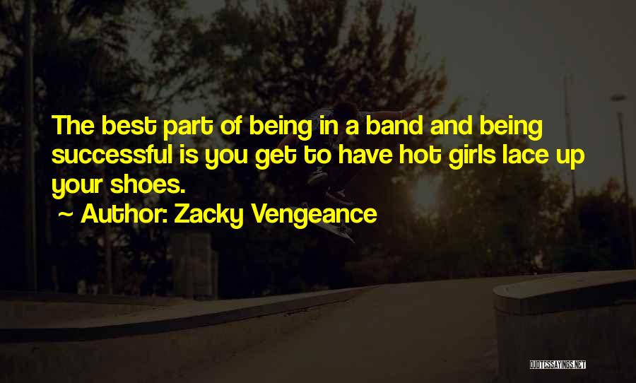 Zacky Vengeance Quotes 1442699