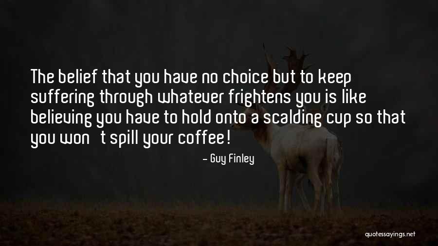 Zadah Na Quotes By Guy Finley Zadah Na Quotes By Guy Finley