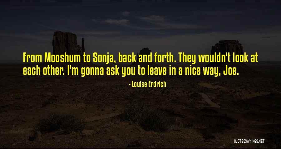 Zadatak I Cilj Quotes By Louise Erdrich Zadatak I Cilj Quotes By Louise Erdrich