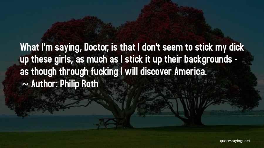Zadbana Quotes By Philip Roth