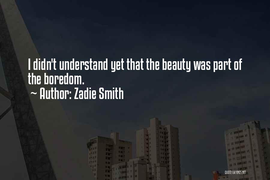 Zadie Smith Quotes 1107318