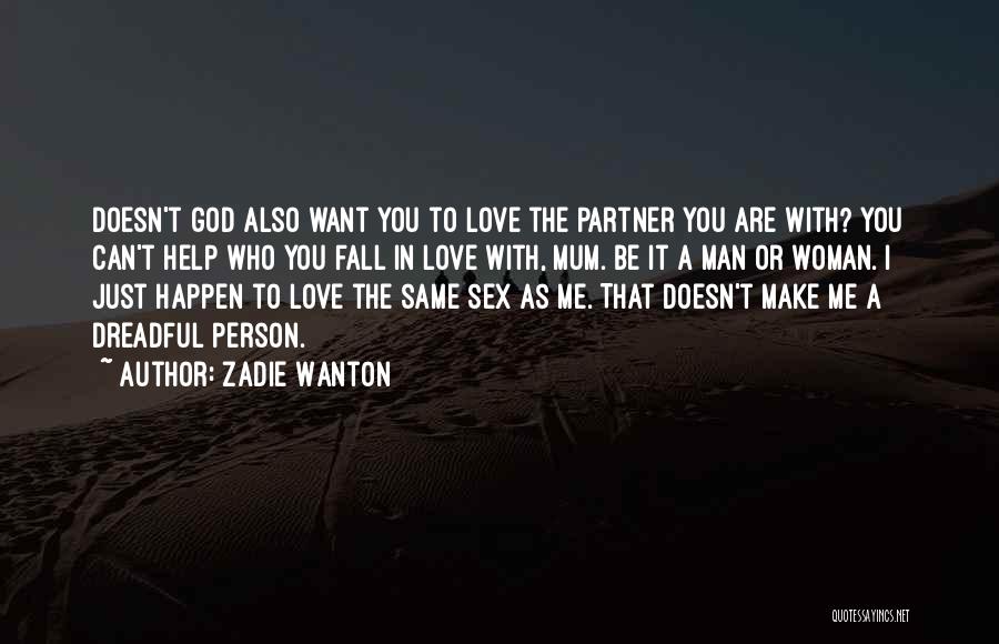 Zadie Wanton Quotes 1527769