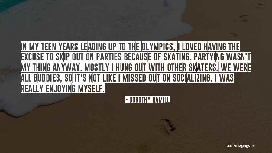 Zadovoljan Engleski Quotes By Dorothy Hamill Zadovoljan Engleski Quotes By Dorothy Hamill