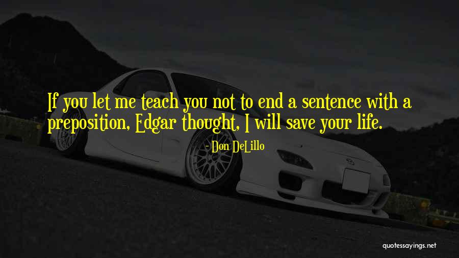 Zadzierzysty Quotes By Don DeLillo Zadzierzysty Quotes By Don DeLillo
