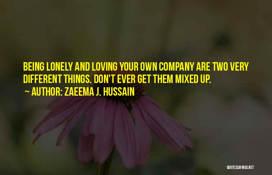 Zaeema J. Hussain Quotes 1006861