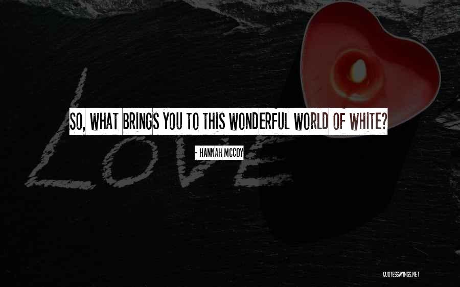 Zaeer Quotes By Hannah McCoy Zaeer Quotes By Hannah McCoy