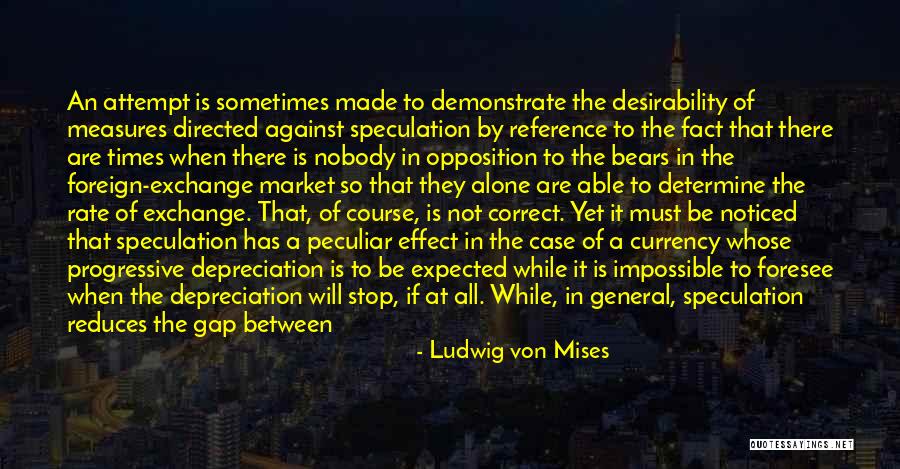 Zafar Quotes By Ludwig Von Mises