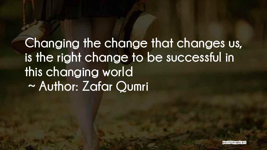 Zafar Quotes By Zafar Qumri