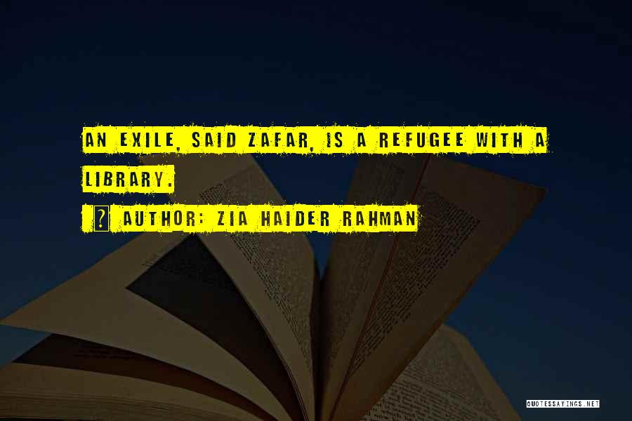 Zafar Quotes By Zia Haider Rahman