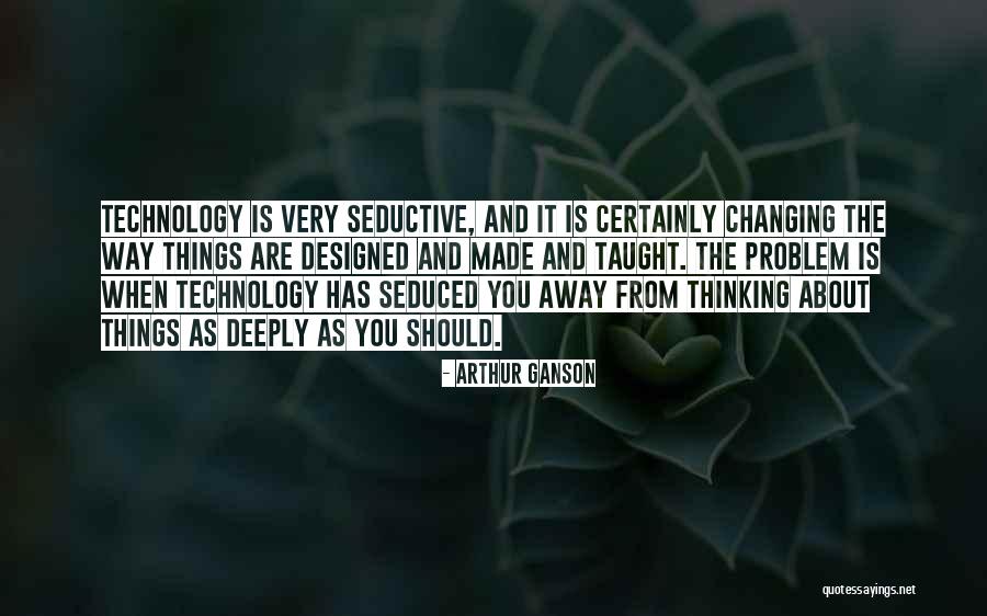Zafarse Definicion Quotes By Arthur Ganson Zafarse Definicion Quotes By Arthur Ganson