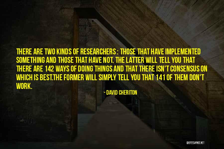 Zafeirakis Malagousia Quotes By David Cheriton Zafeirakis Malagousia Quotes By David Cheriton
