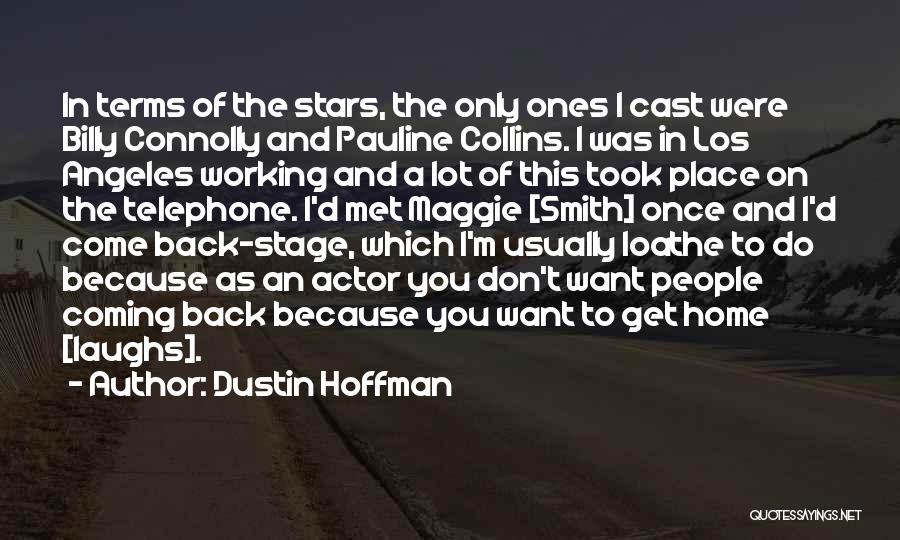 Zaffaroni Quotes By Dustin Hoffman