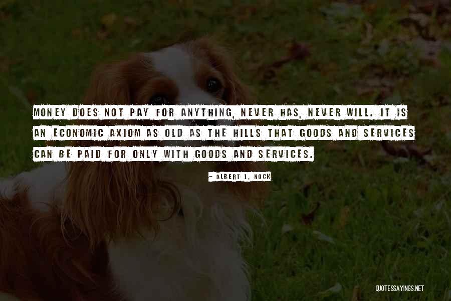 Zagadnienia Quotes By Albert J. Nock Zagadnienia Quotes By Albert J. Nock
