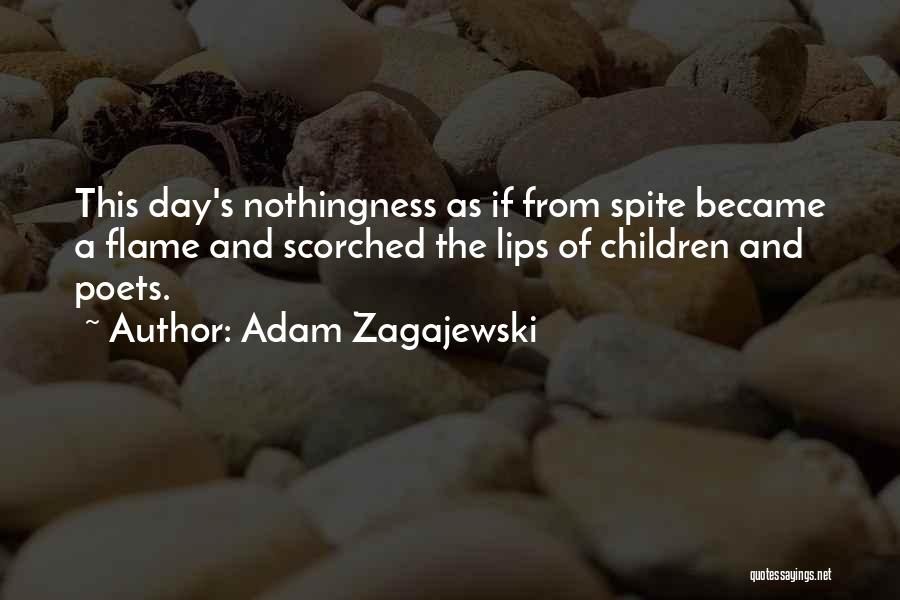 Zagajewski Quotes By Adam Zagajewski