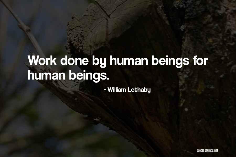 Zagari Relogios Quotes By William Lethaby Zagari Relogios Quotes By William Lethaby