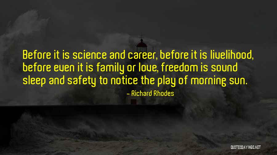 Zagarino Enterprises Quotes By Richard Rhodes Zagarino Enterprises Quotes By Richard Rhodes