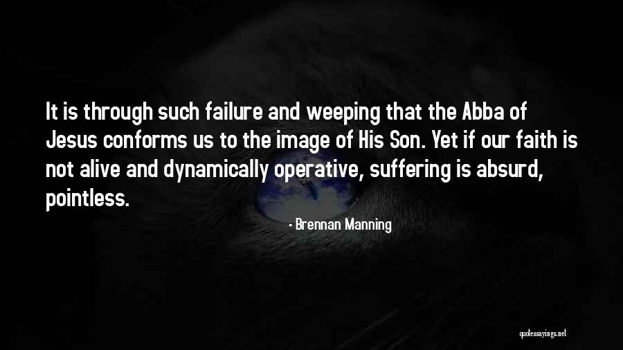 Zagging With Ziggy Quotes By Brennan Manning Zagging With Ziggy Quotes By Brennan Manning
