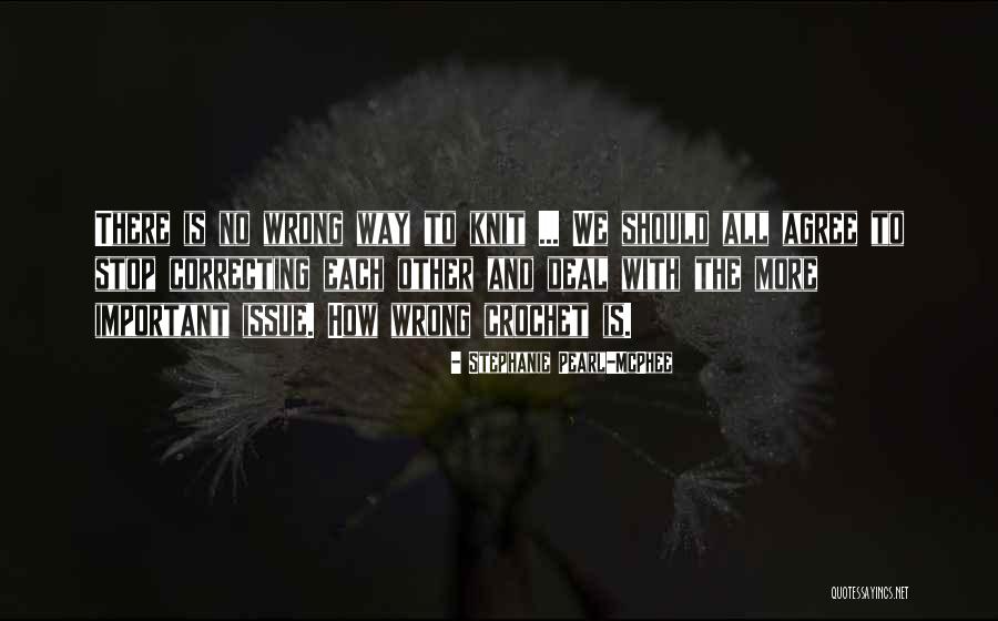 Zagrebinspekt Quotes By Stephanie Pearl-McPhee Zagrebinspekt Quotes By Stephanie Pearl-McPhee