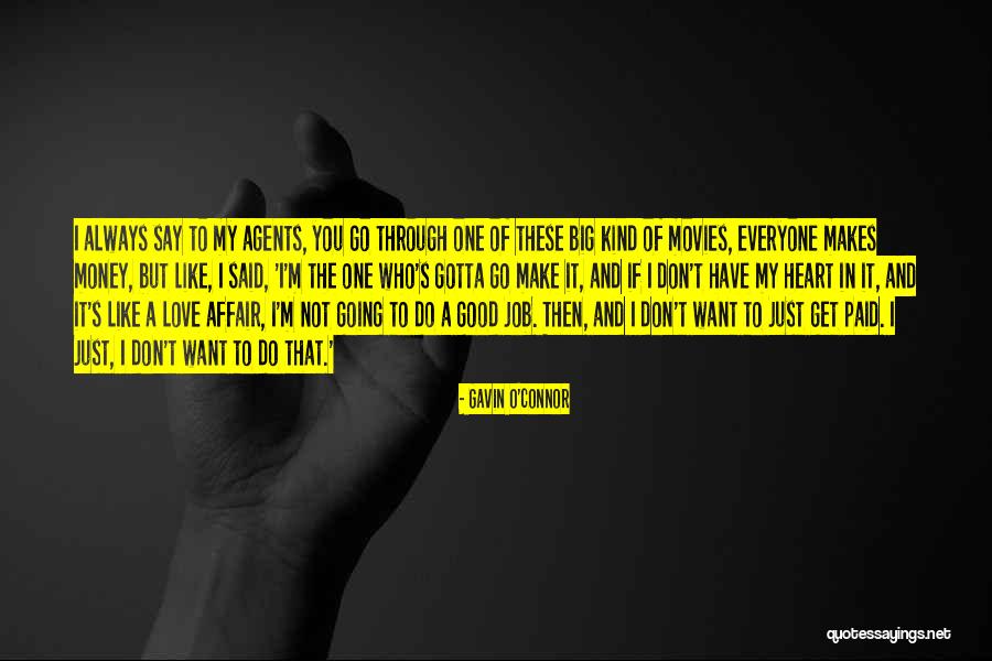 Zagrliti Devojku Quotes By Gavin O'Connor Zagrliti Devojku Quotes By Gavin O'Connor