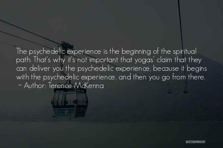 Zaguilan Quotes By Terence McKenna