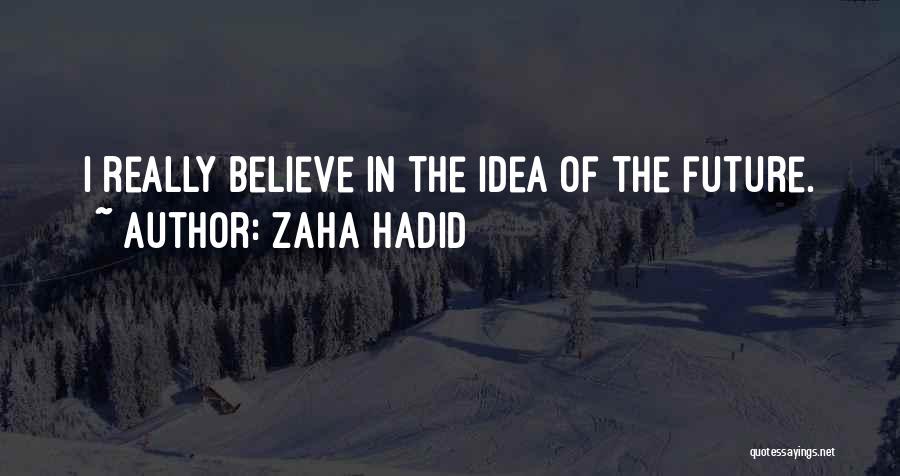 Zaha Hadid Quotes 1628525