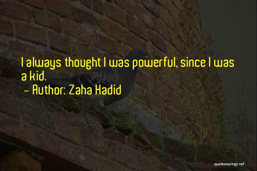 Zaha Hadid Quotes 1825628