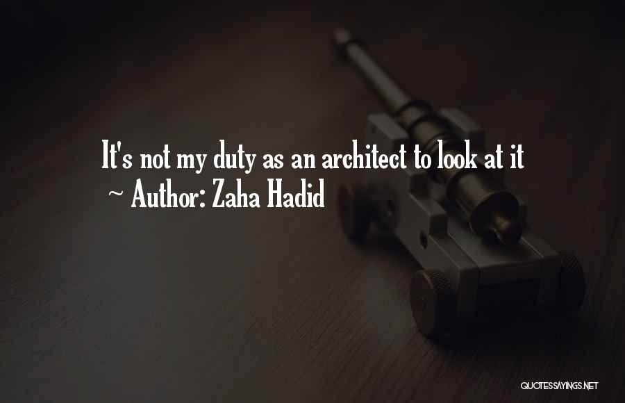 Zaha Hadid Quotes 2170519