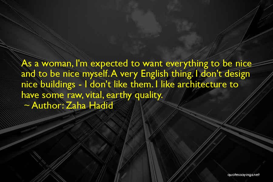 Zaha Hadid Quotes 446190