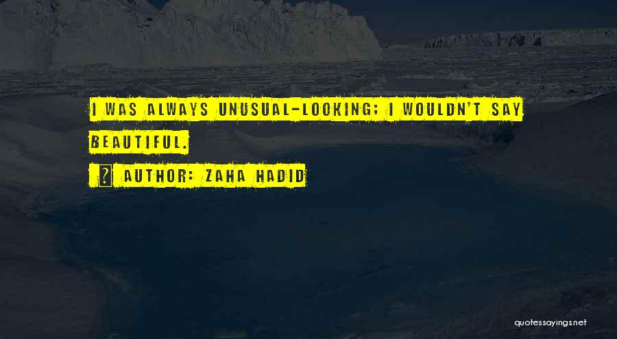 Zaha Quotes By Zaha Hadid