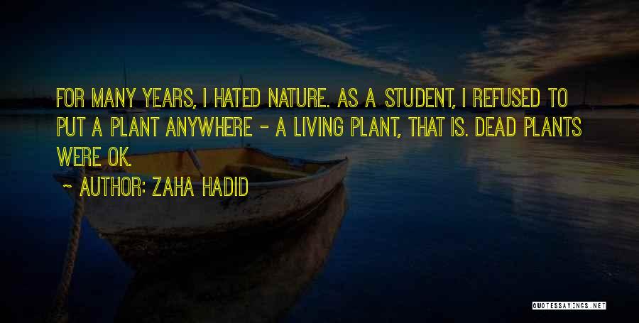 Zaha Quotes By Zaha Hadid