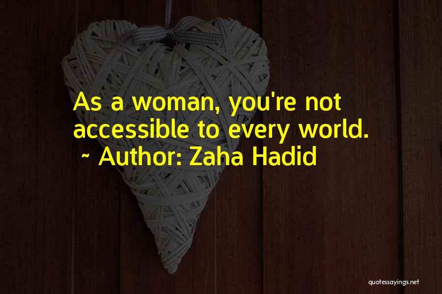 Zaha Quotes By Zaha Hadid