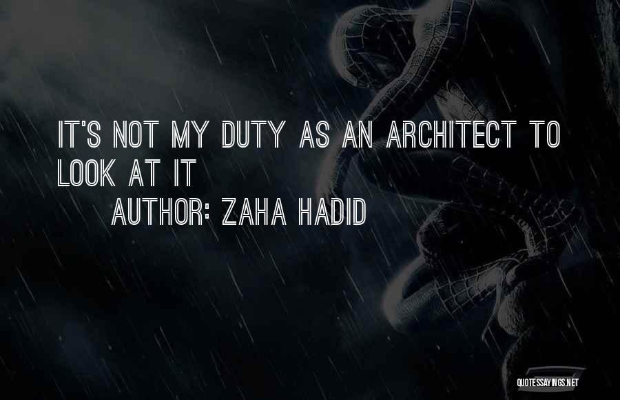 Zaha Quotes By Zaha Hadid