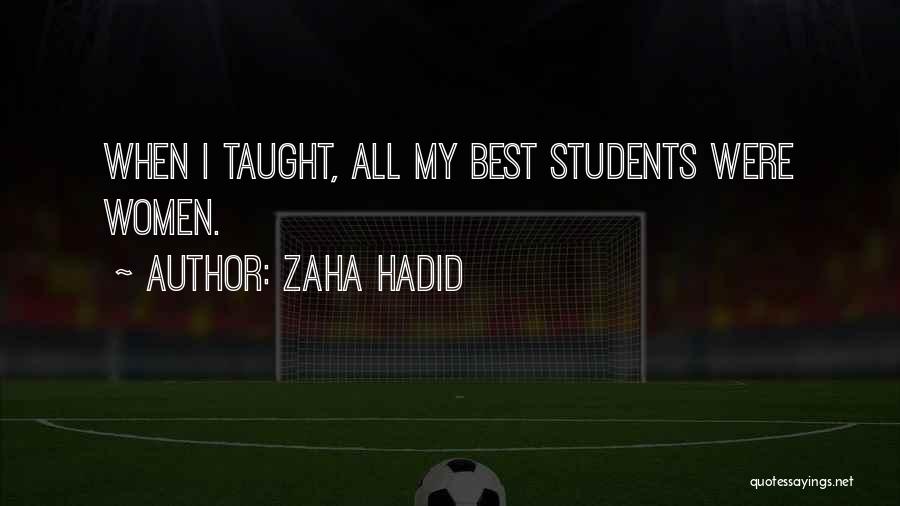 Zaha Quotes By Zaha Hadid