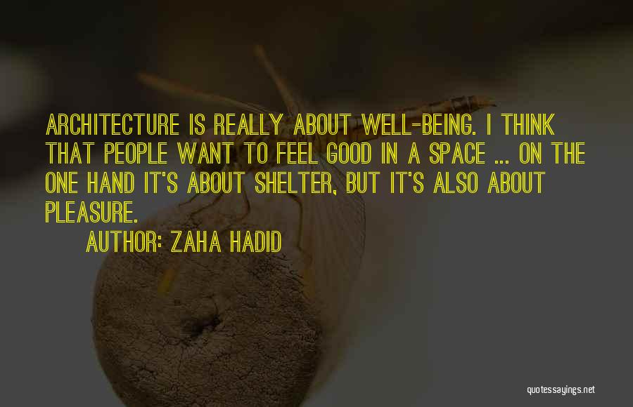 Zaha Quotes By Zaha Hadid