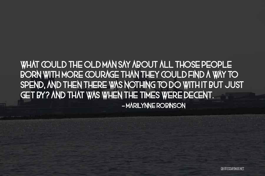 Zaharije Orfelin Quotes By Marilynne Robinson Zaharije Orfelin Quotes By Marilynne Robinson