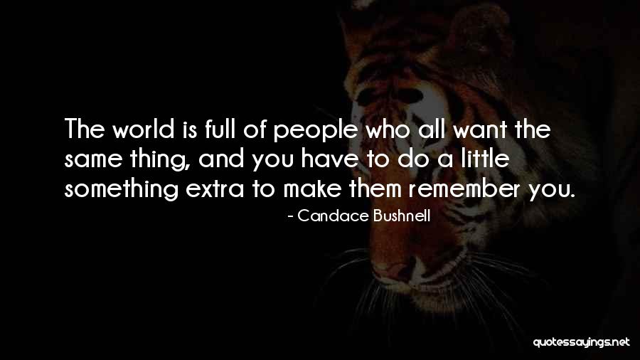 Zaharije Ostojic Quotes By Candace Bushnell