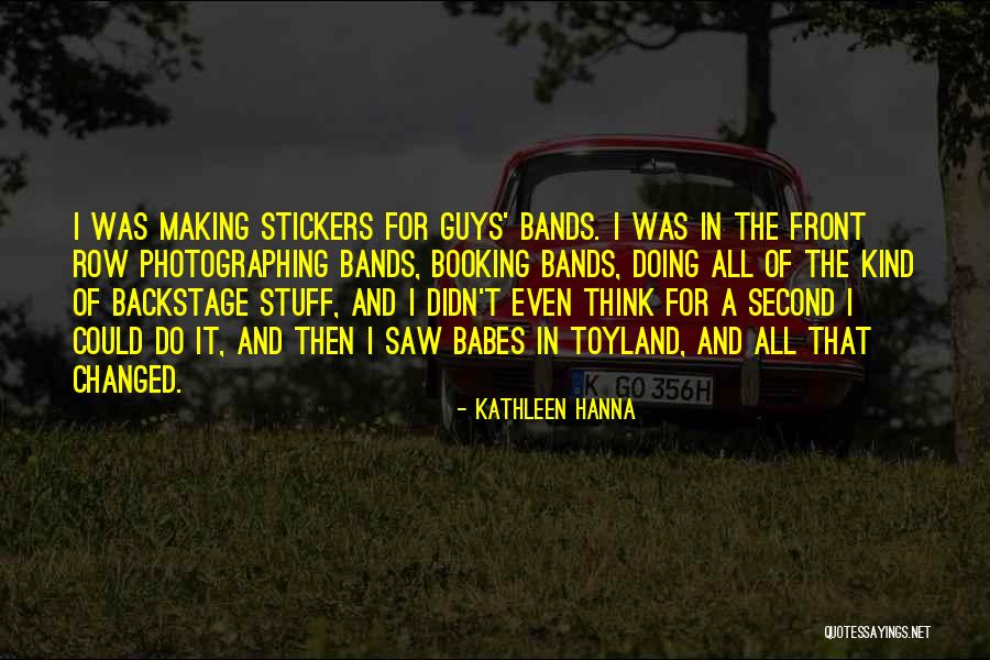 Zaharije Sicin Quotes By Kathleen Hanna Zaharije Sicin Quotes By Kathleen Hanna