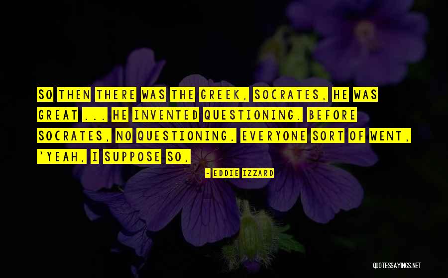 Zaharov Sergei Quotes By Eddie Izzard Zaharov Sergei Quotes By Eddie Izzard