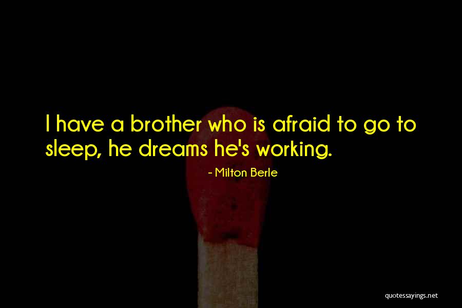 Zaheed Tai Quotes By Milton Berle Zaheed Tai Quotes By Milton Berle