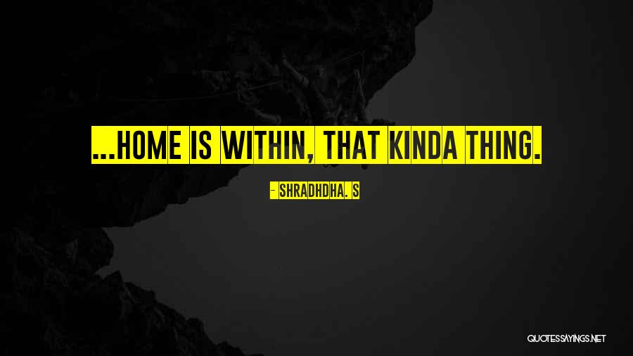 Zaheed Tai Quotes By Shradhdha. S Zaheed Tai Quotes By Shradhdha. S