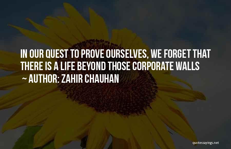 Zahir Chauhan Quotes 2137396