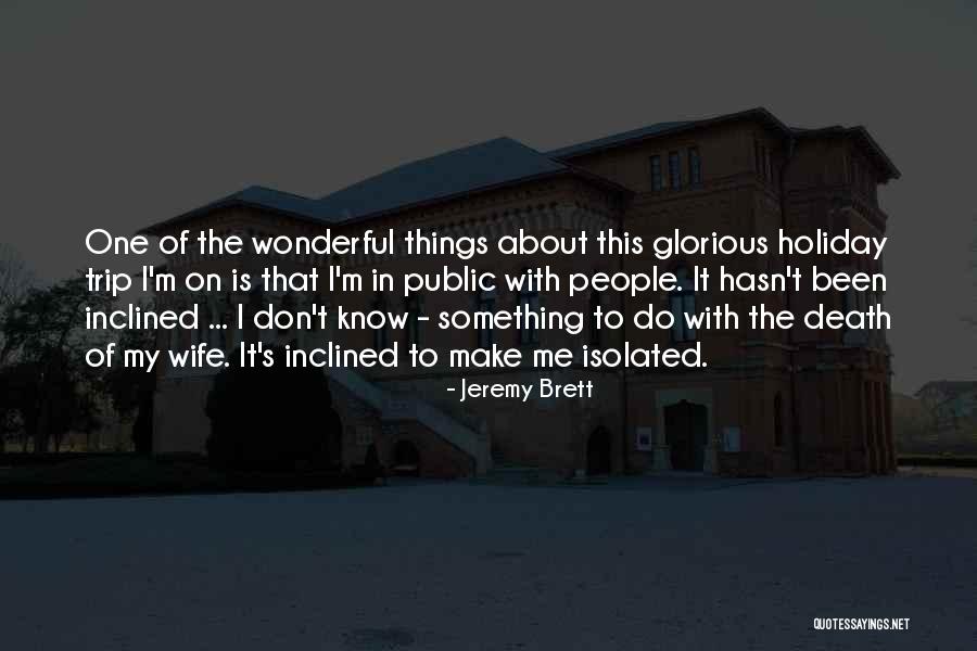 Zaibo Makvyno Quotes By Jeremy Brett Zaibo Makvyno Quotes By Jeremy Brett