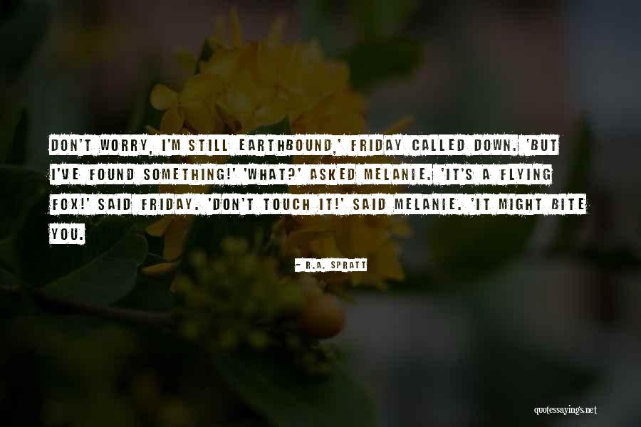 Zaidi Quotes By R.A. Spratt Zaidi Quotes By R.A. Spratt